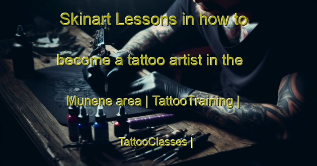 Skinart Lessons in how to become a tattoo artist in the Munene area | TattooTraining | TattooClasses | SkinartTraining-Zimbabwe